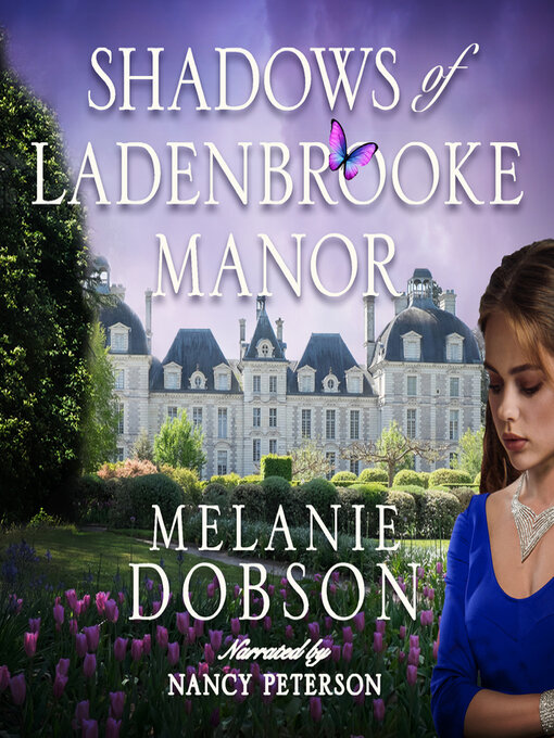 Title details for Shadows of Ladenbrooke Manor by Melanie Dobson - Available